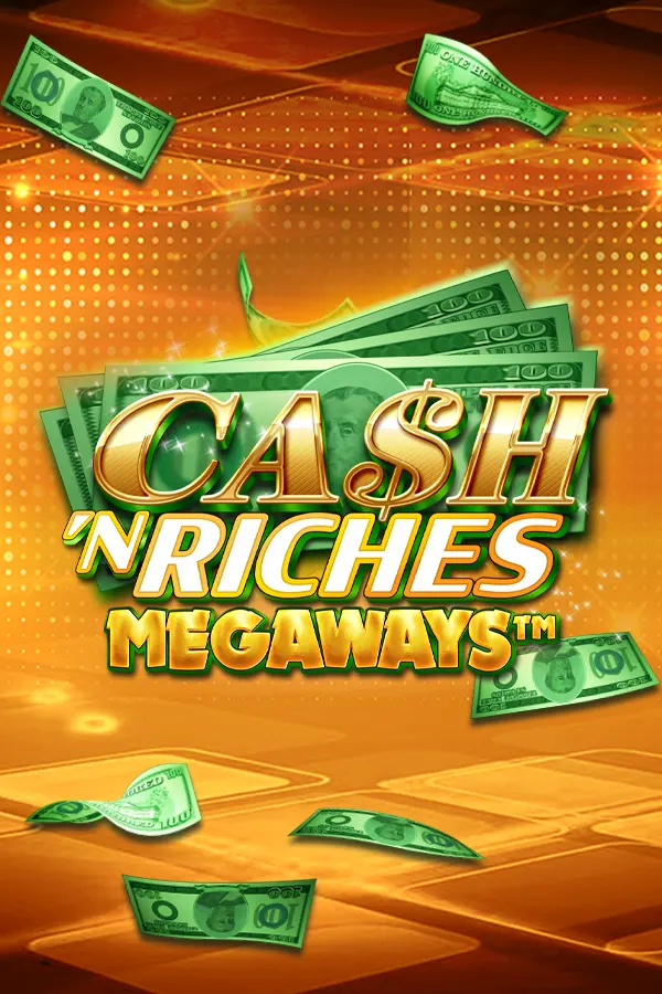 Cash ‘N Riches Megaways